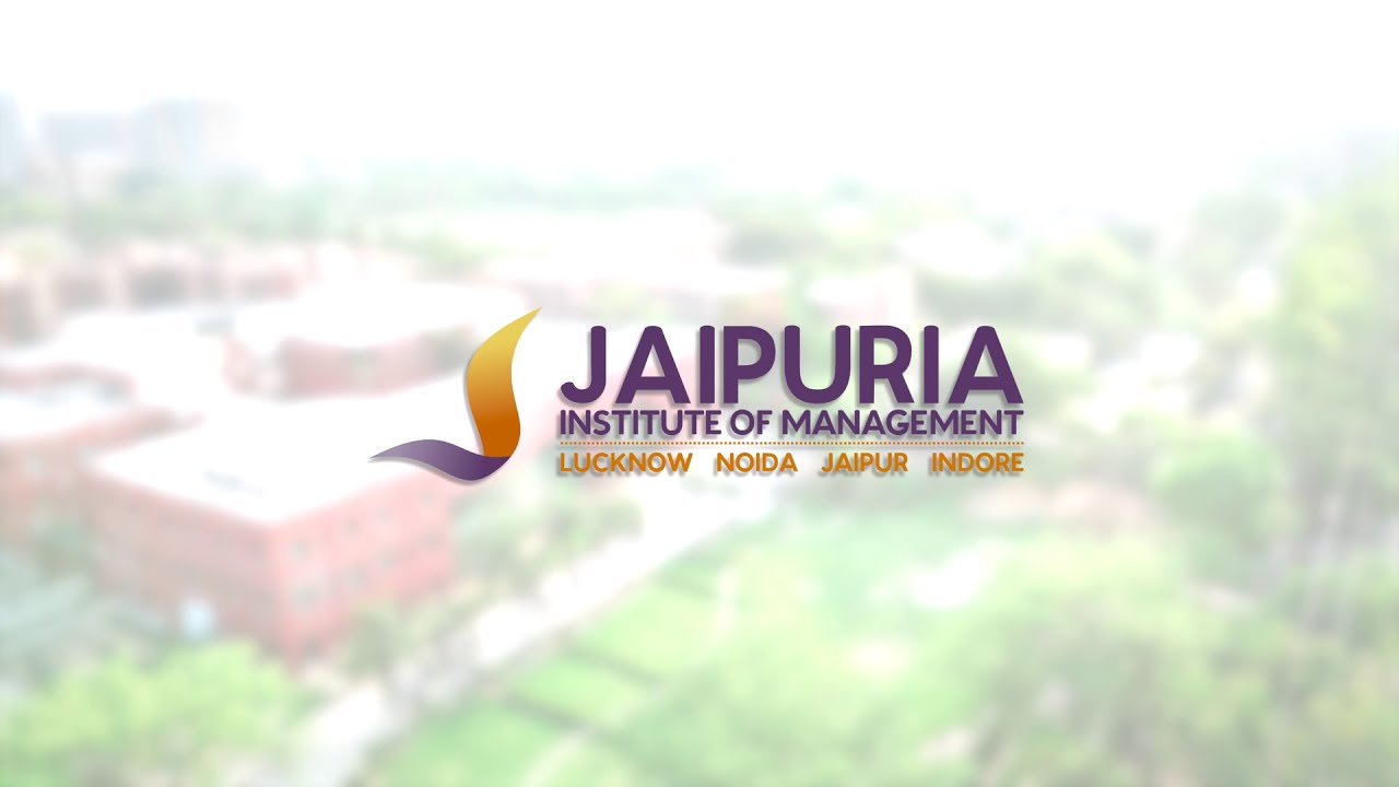 Jaipuria Institute of Management – Rooted in Values, Ready for Tomorrow