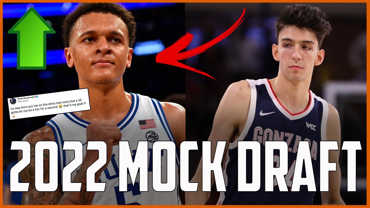 2022 NBA Mock Draft: Paolo Banchero VS Chet Holmgren At The Top...
