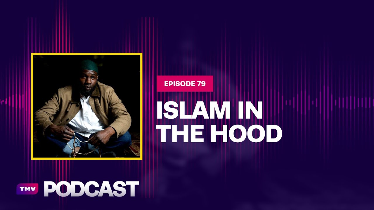 EP 79: Islam in the Hood - Ibn Ali Miller | TMV Podcast