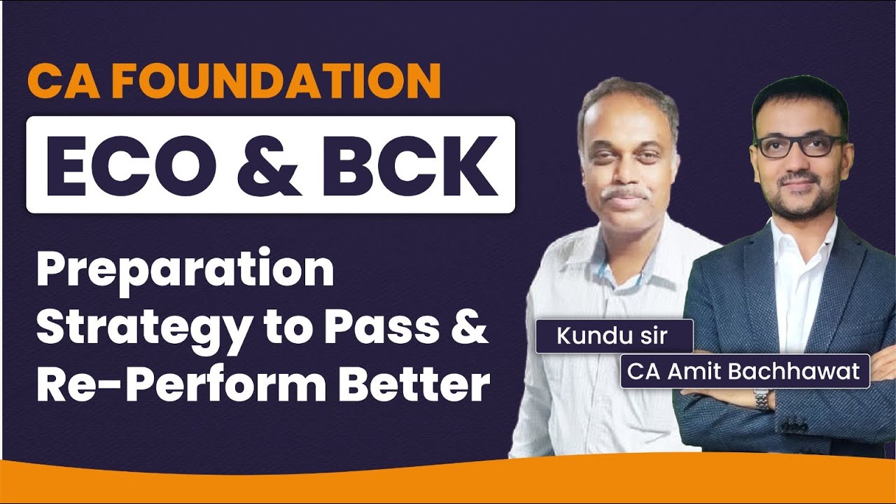 ECO & BCK | Preparation Strategy | CA Foundation Students | Amit Bachhawat | ABTF
