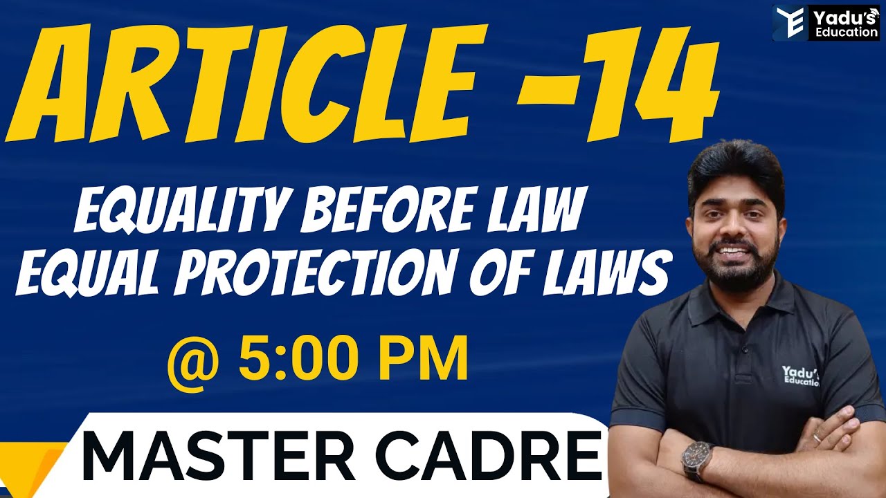 SST MASTER CADRE | ARTICLE -14  | Equality before law and Equal protection of laws | #1 MASTER CADRE