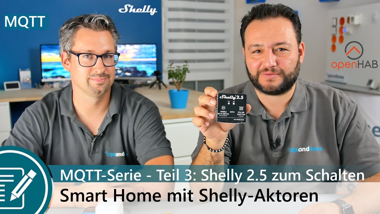 MQTT Serie Teil 3: Inbetriebnahme des Shelly 2.5 mit zwei Schaltkanälen und openHAB