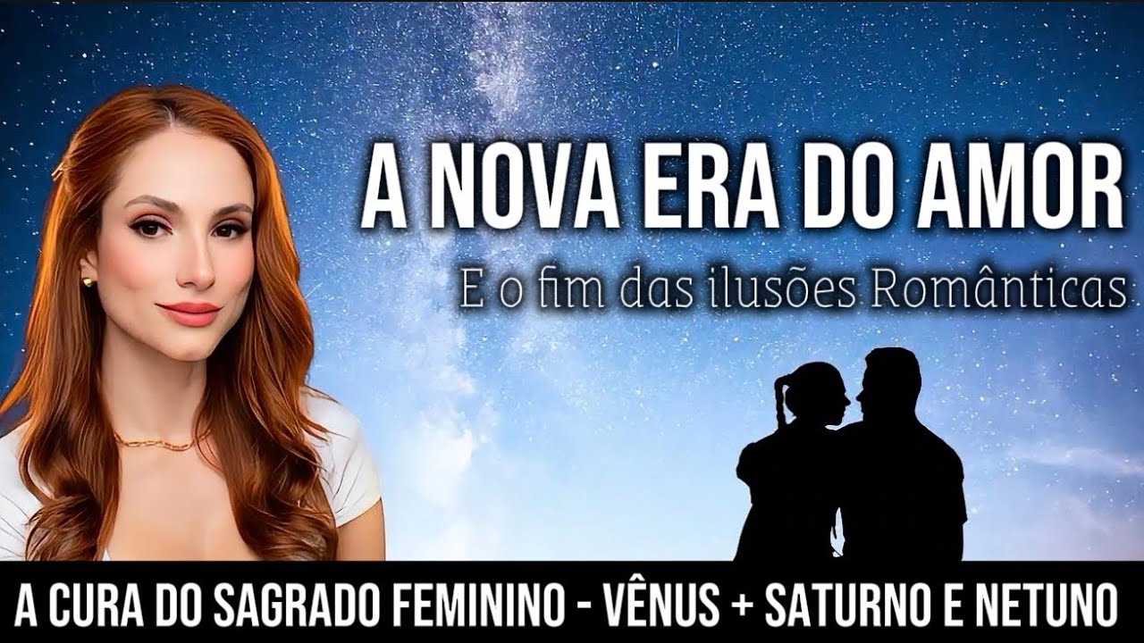 Entramos Oficialmente na Nova Era do Amor | Astrologia, Chamas Gêmeas, Espiritualidade 