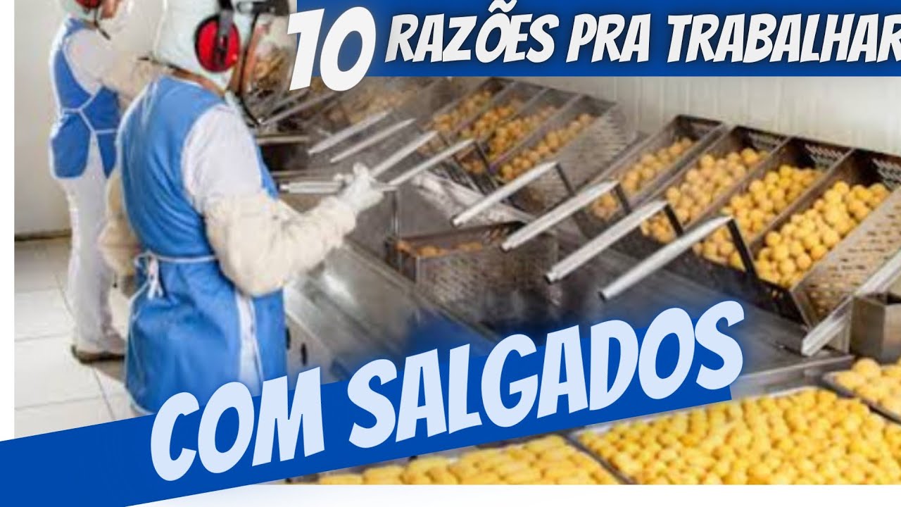 Montar uma FABRICA DE SALGADOS vale apena?