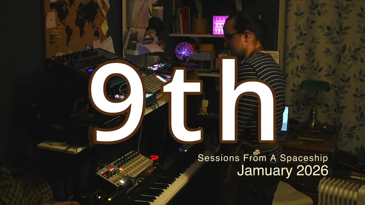 Sessions From A Spaceship - Jamuary 9th