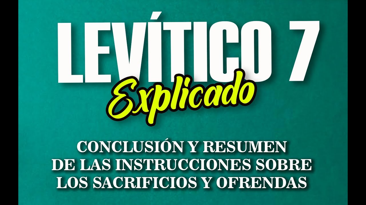 LEVÍTICO 7 - EXPLICADO | Reavivados por su Palabra || 20 de Abril 2022
