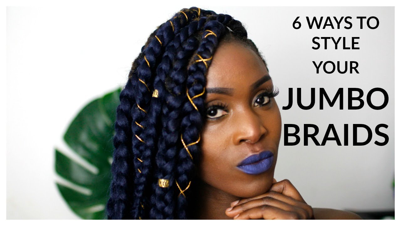 Jumbo braids: 6 ways to style your jumbo braids