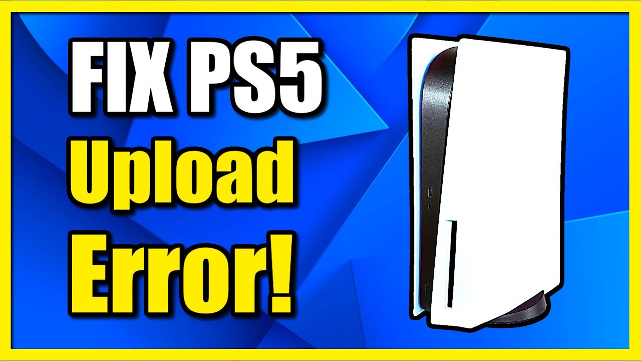 How to Fix Can't Upload Error on PS5 Console (Easy Tutorial)