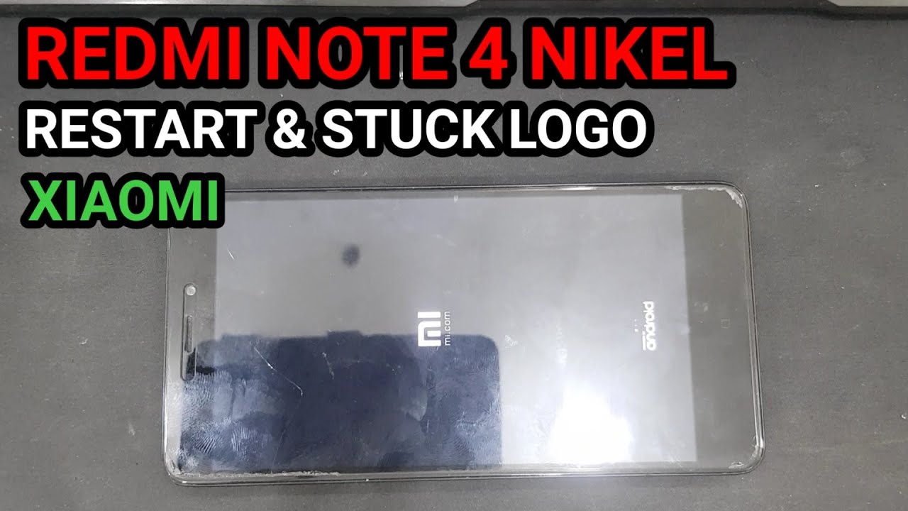 XIAOMI REDMI NOTE 4 NIKEL MEDIATEK RESTART LOGO STUCK LOGO FIX BY FLASHING ONLY