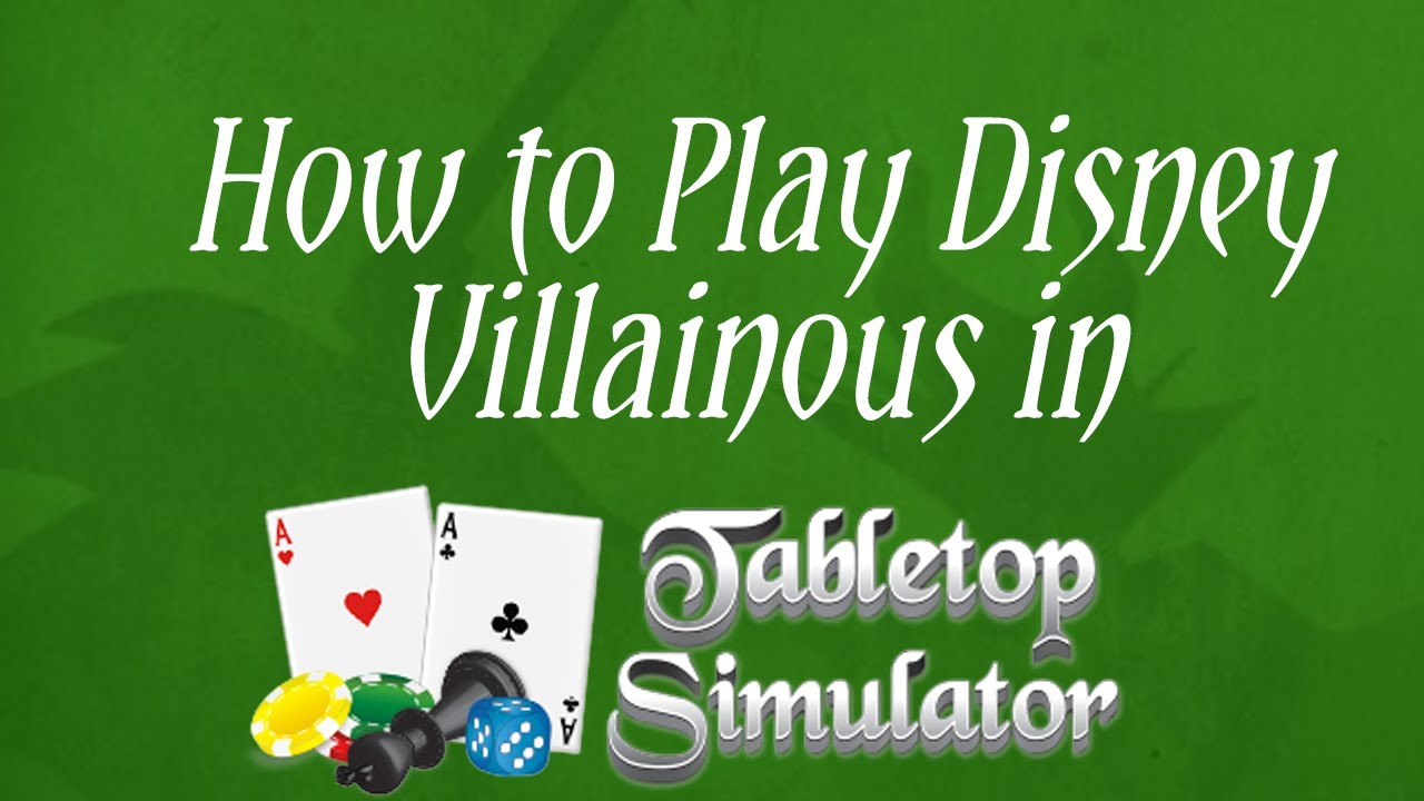 How to Play Disney Villainous through Tabletop Simulator