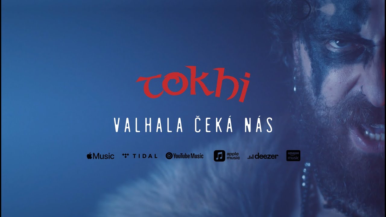 Tokhi - Valhala čeká nás