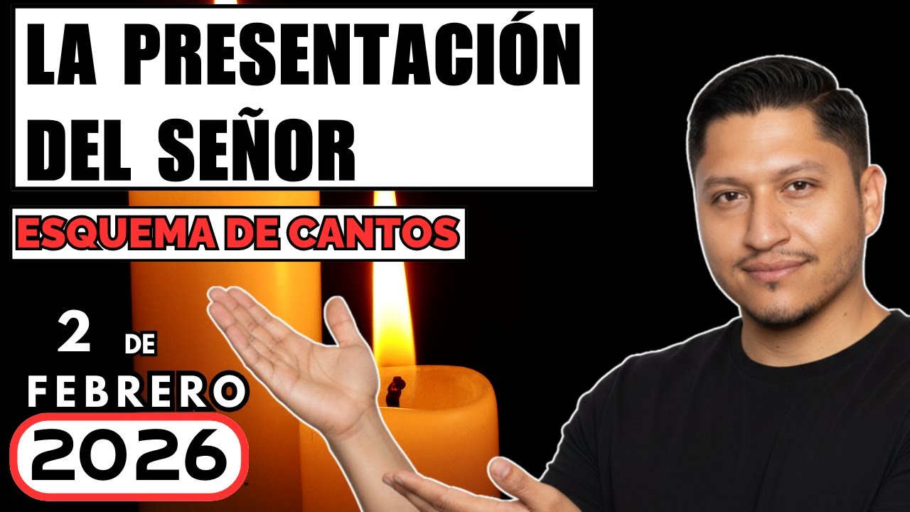 🕯️Esquema de cantos para el 2 DE FEBRERO 2025, LA PRESENTACIÓN DEL SEÑOR │Virgen de la Candelaria