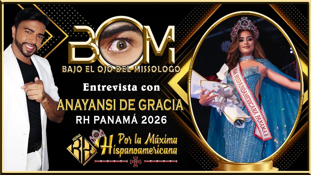 BOM con ANAYANSI DE GRACIA - Reina Hispanoamericana Panamá 2026