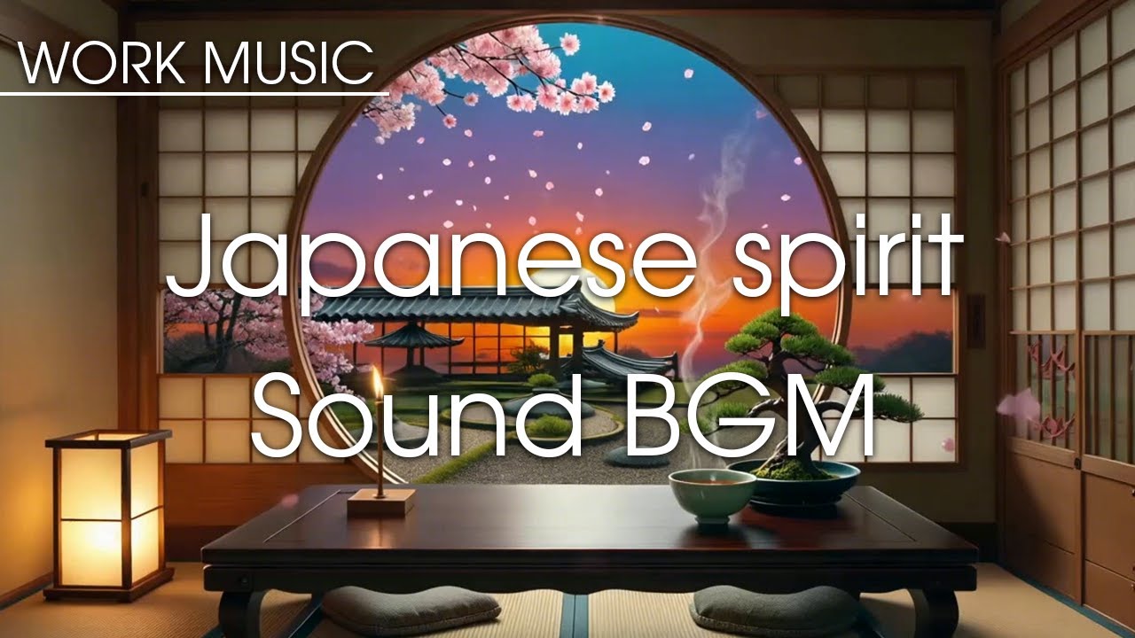 Background music for work that Japanese spirit