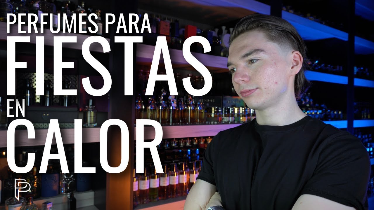 PERFUMES PARA FIESTAS EN LOS DIAS CALOR!! // PP