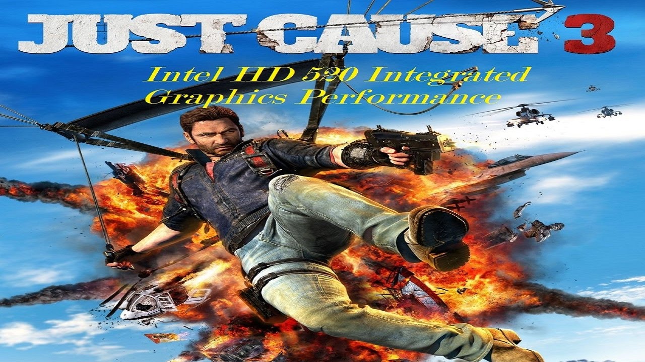 Just Cause 3 Intel HD 520 Integrated Graphics Performance