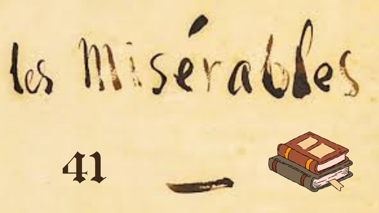 BOOK CLUB 📚 FRENCH CLASSICS 🗼 "Les Misérables" (41) 😎 ☀️ for AEM2001 & ELÇIN 💞 🇺🇸🇬🇧