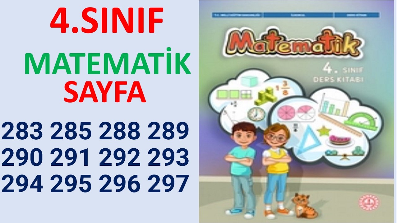 4.SINIF MATEMATİK DERS KİTABI SAYFA 283 285 288 289 290 291 292 293 294 295 296 297 meb YAYIN