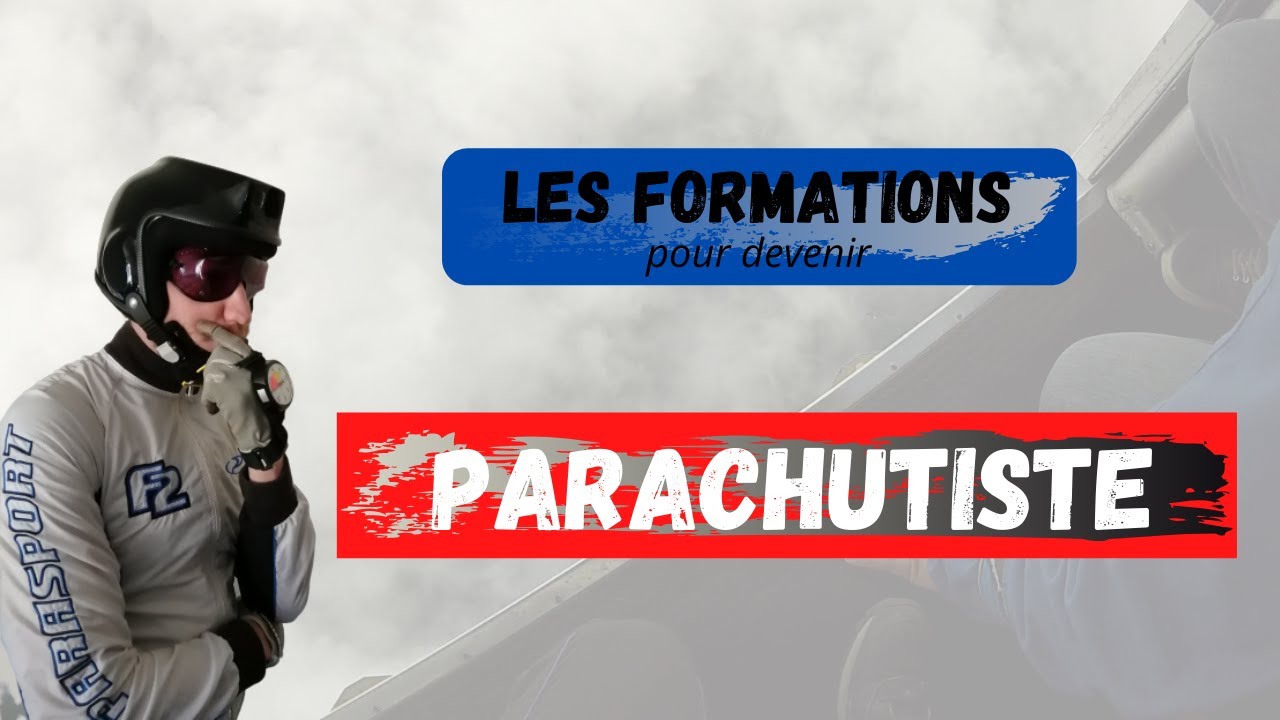 Les formations pour devenir parachutiste !