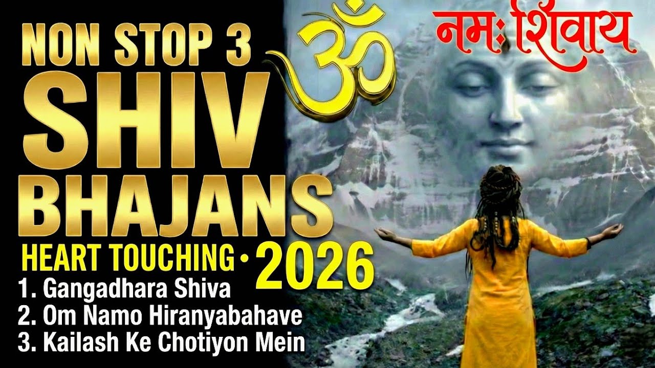 3 Non-Stop Heart Touching Shiv Bhajans • Gangadhara Shiv • Hiranya‑bāhave • कैलाश के चोटियों में