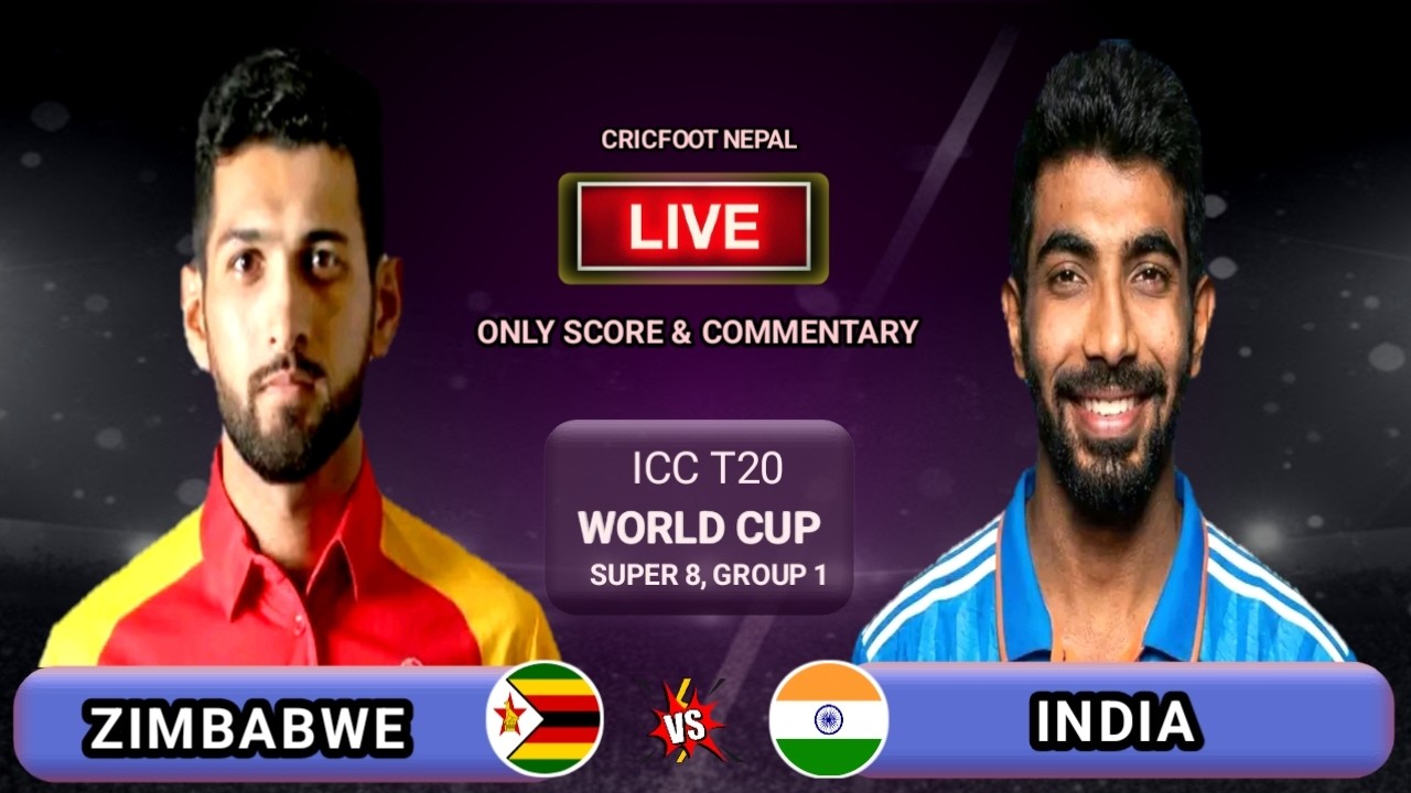 India vs Zimbabwe T20 World Cup Live Scores & Commentary | IND vs ZIM Super 8 | Cricfoot Nepal