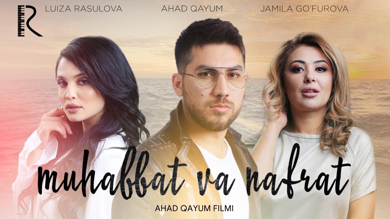 Muhabbat va nafrat (o'zbek film) | Мухаббат ва нафрат (узбекфильм) 2018 
