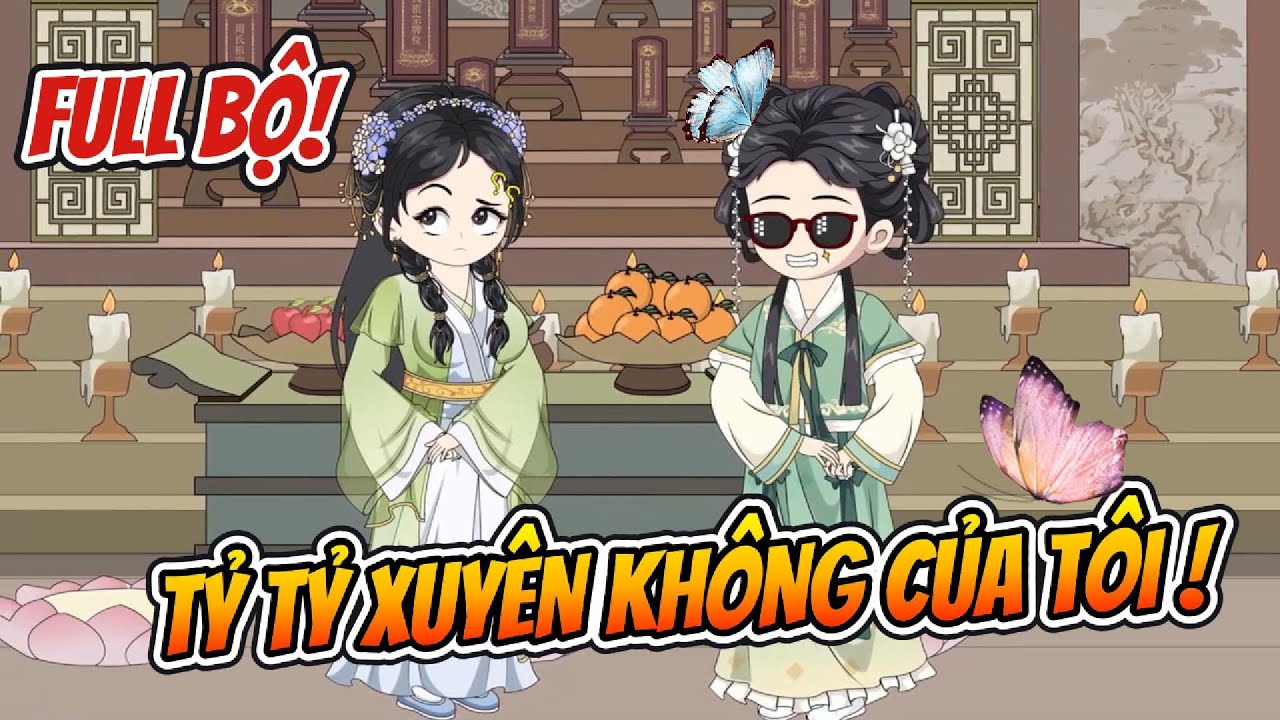 Full Bộ | Tỷ Tỷ Xuyên Không Của Tui  | Nhà Của Amy