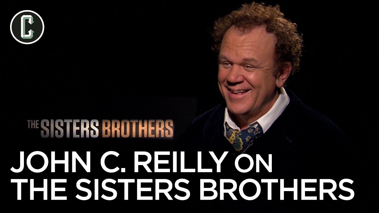 The Sisters Brothers: John C. Reilly Shares a Very Important Producing Lesson Learned