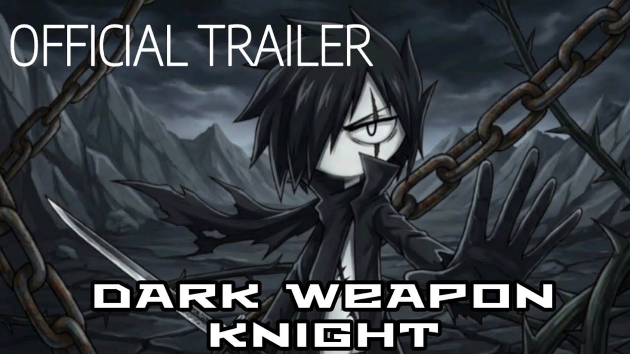 DARK WEAPON KNIGHT [OFFICIAL TRAILER]