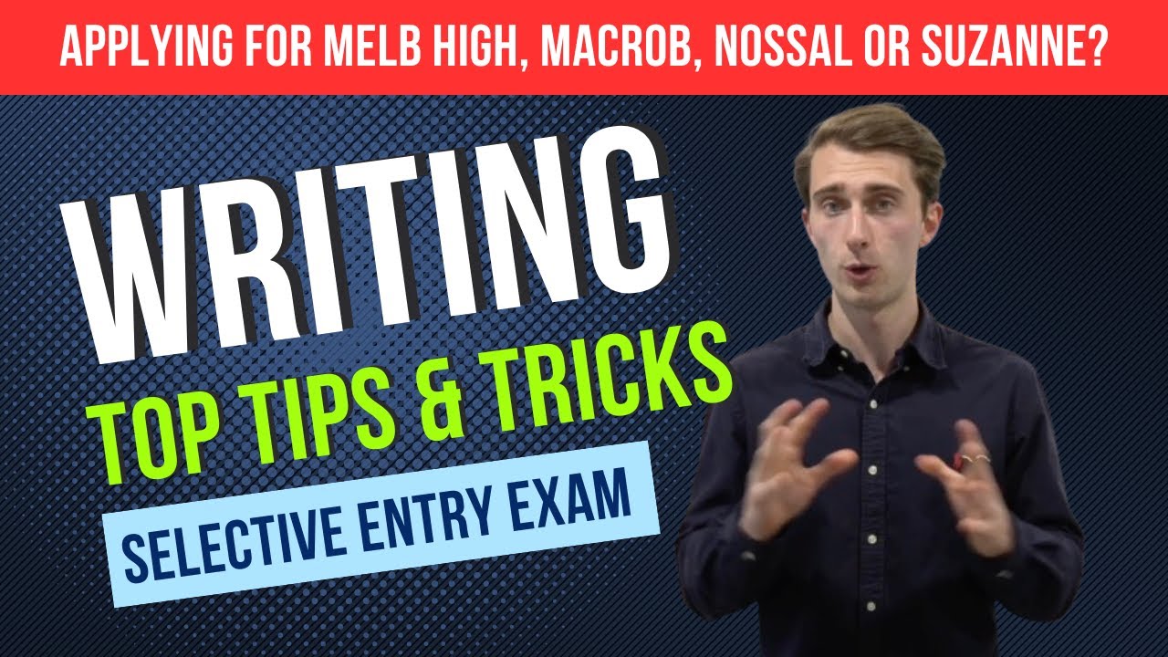 Selective School Exam Tips and Tricks - CREATIVE WRITING!