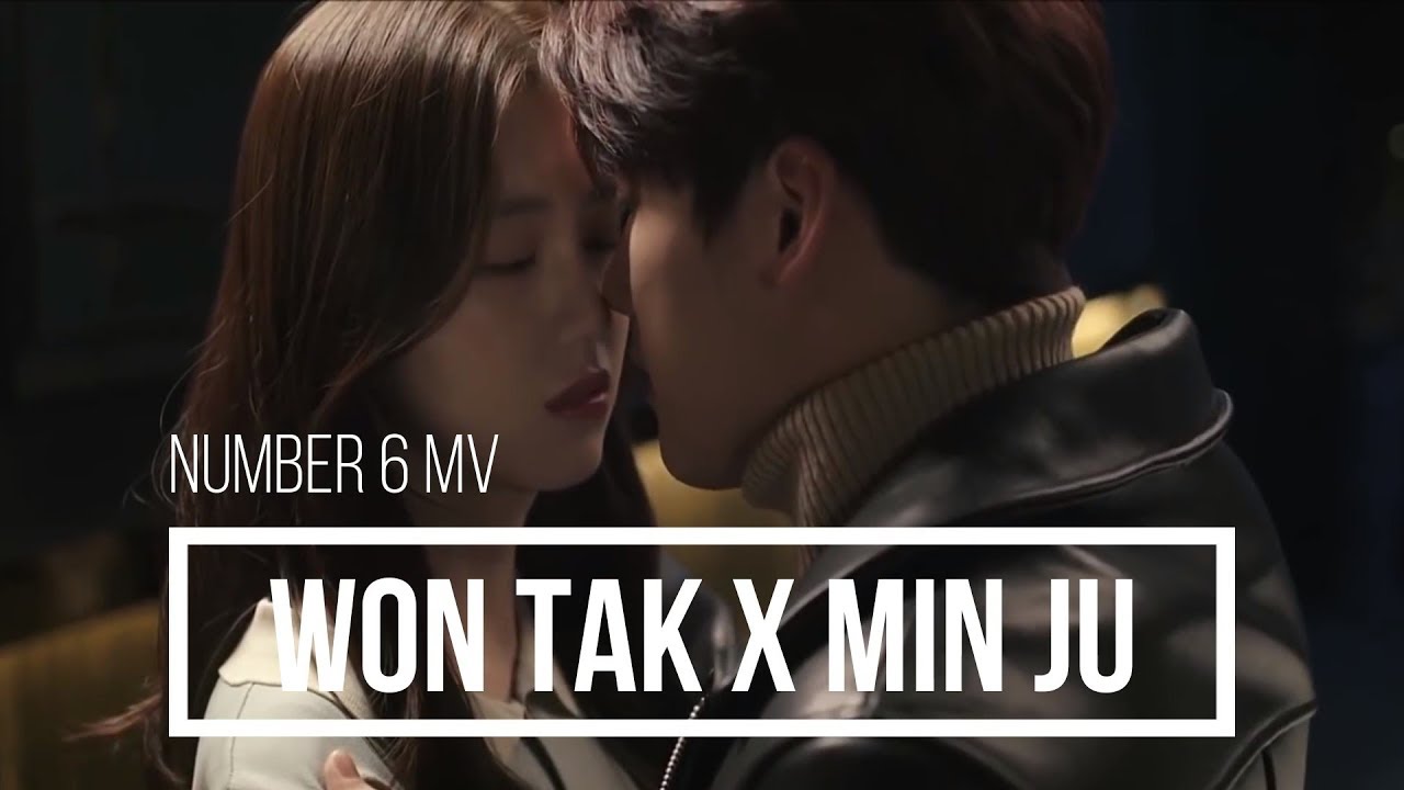 [ Number 6 MV ] Won Tak x Min Ju - Best Scene