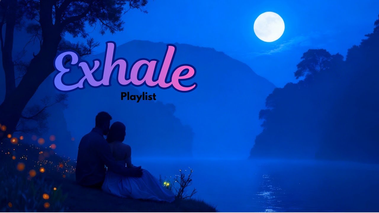 Best Music To Exhale To | Sit Back Relax and Chill | Study | Work | Feel The Vibe | Smooth Groove