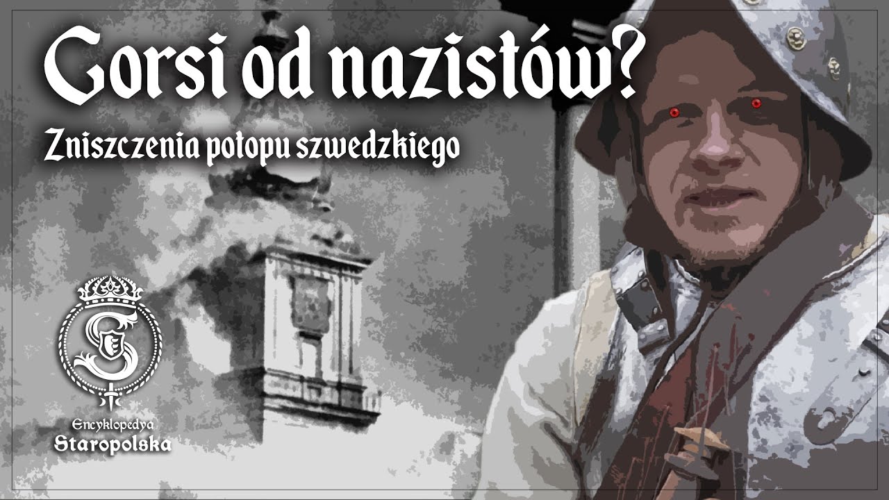 Szwedzi GORSI od nazistów? Bilans POTOPU szwedzkiego
