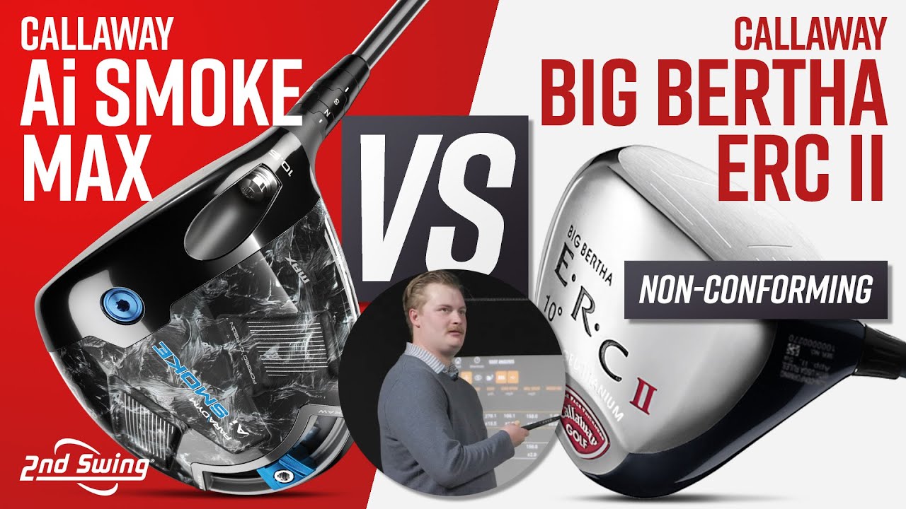Callaway Ai Smoke Max против Big Bertha ERC II | Сравнение драйверов