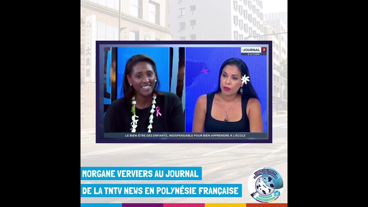 Morgane Verviers est en Polynésie Française dans le cadre du plaidoyer ultramarin de l'UNSA Educ'