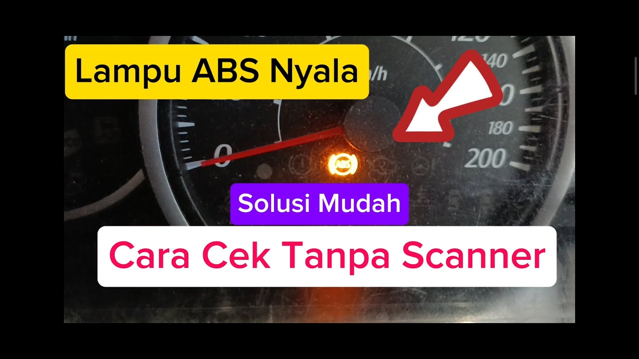 Cek ABS Nyala Tanpa Scanner
