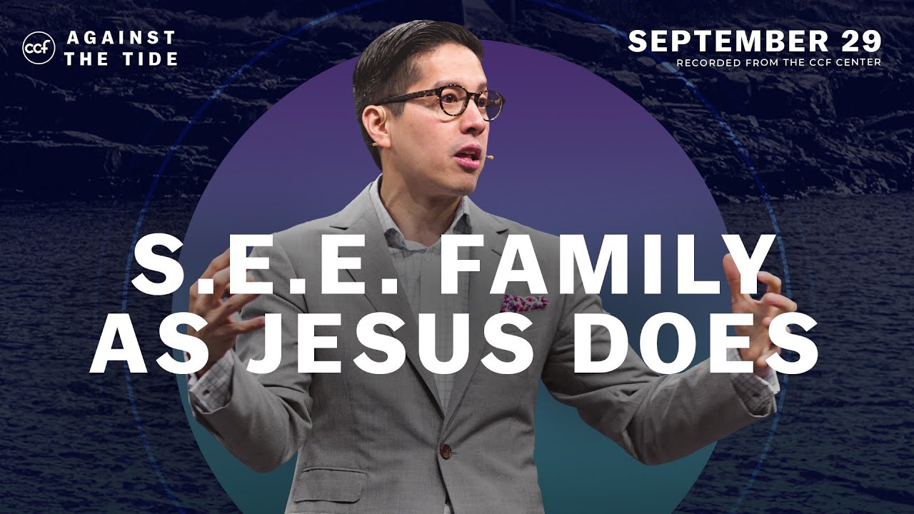 S.E.E. Family As Jesus Does | Edric Mendoza | September 29, 2024