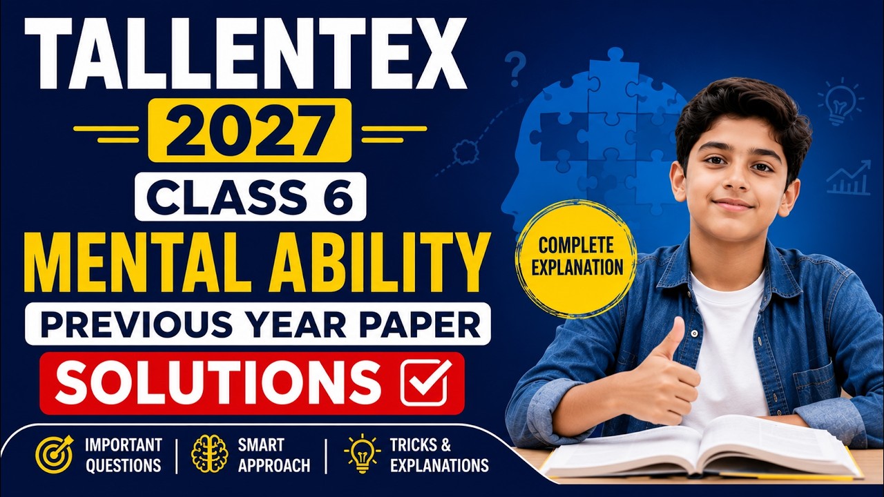 TALLENTEX 2027 Class 6 Mental Ability Previous Year Paper Solutions | Complete Explanation