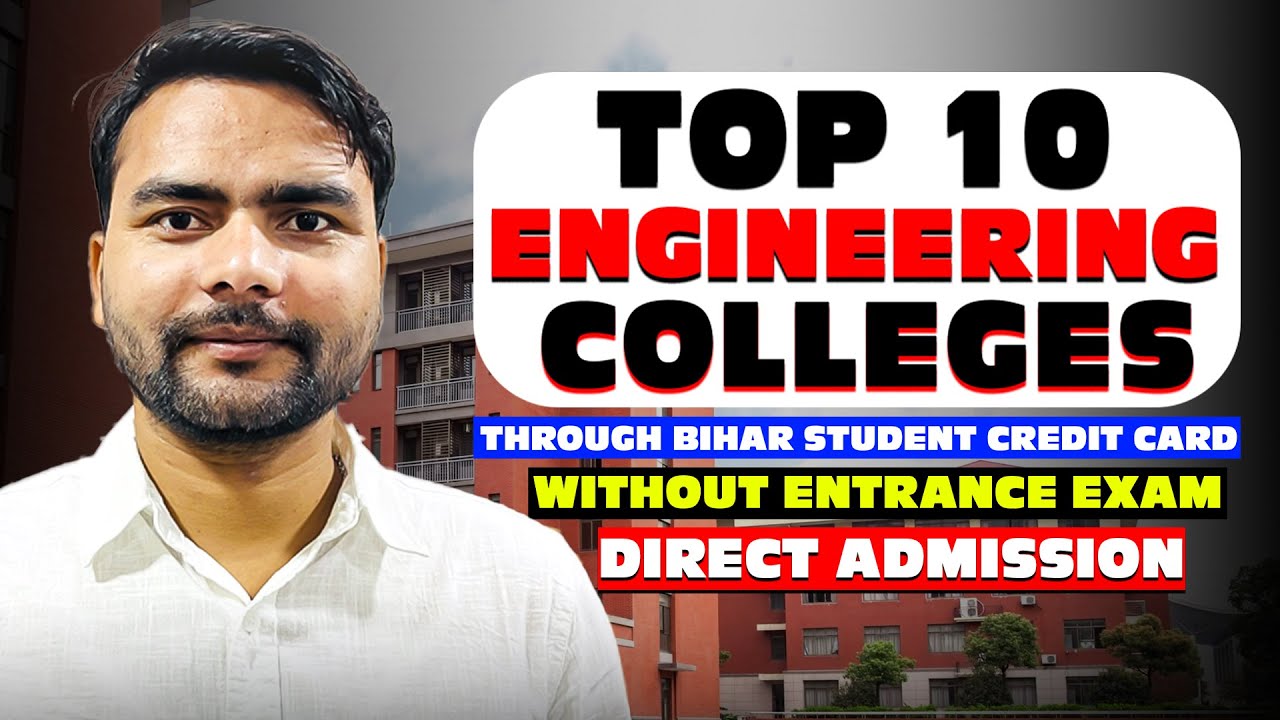 Top 10 Bihar Student Credit Card Colleges | For B.tech CSE | Direct Admission | Placement |2025