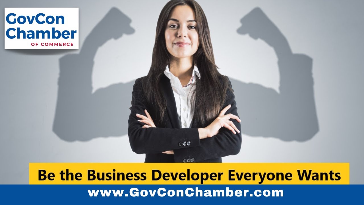 How to Become the Business Developer Everyone Wants | Government Contracting BD Skills