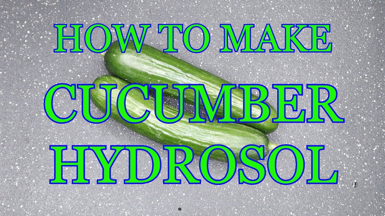 How to Make Cucumber Hydrosol Recipe Skin Toner Cucumer Aloe Vera Lemon Balm Sensitive Skin Acne