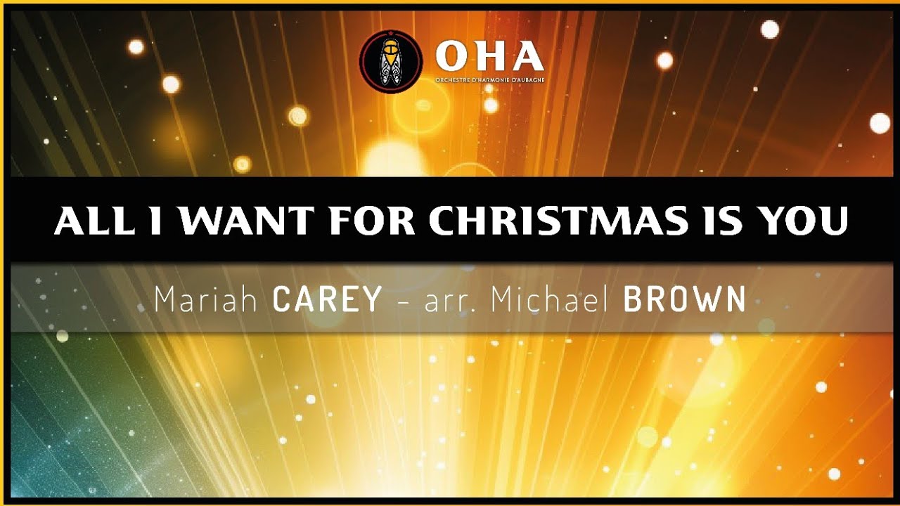 OHA // All I Want For Christmas Is You - Mariah Carey || arr. M. Brown