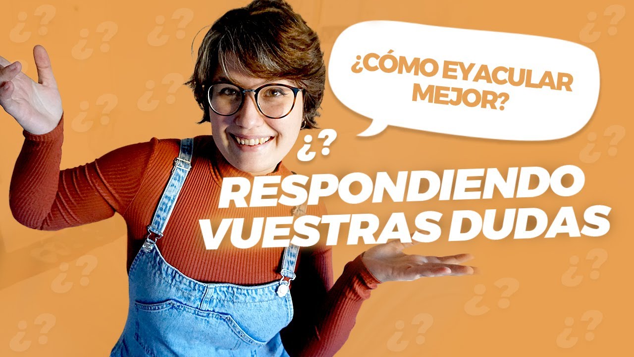 PREGUNTAS Y RESPUESTAS SOBRE SEXO 🤔 | Resolvemos vuestras dudas