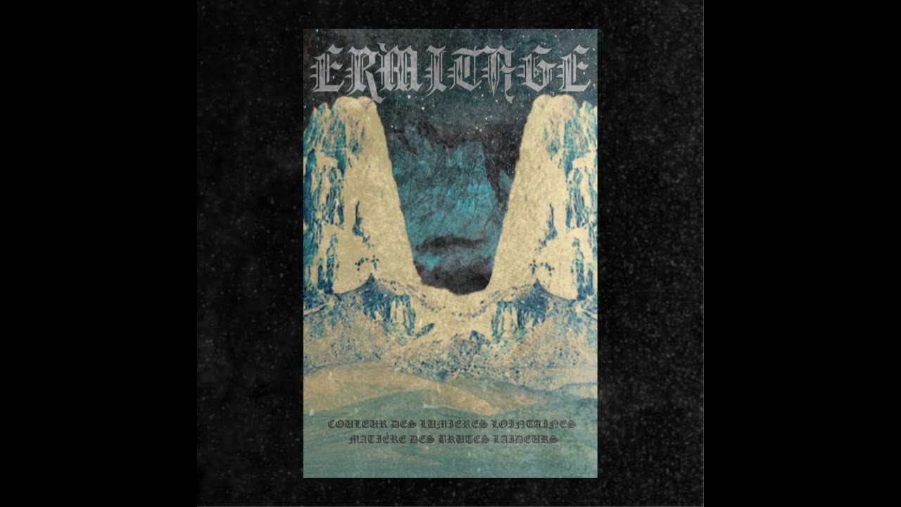 Ermitage (Qu&eacute;bec) - Couleur des Lumi​&egrave;​res Lointaines​ / ​Mati​&egrave;​re des Brutes Laideurs (Demo 2023)