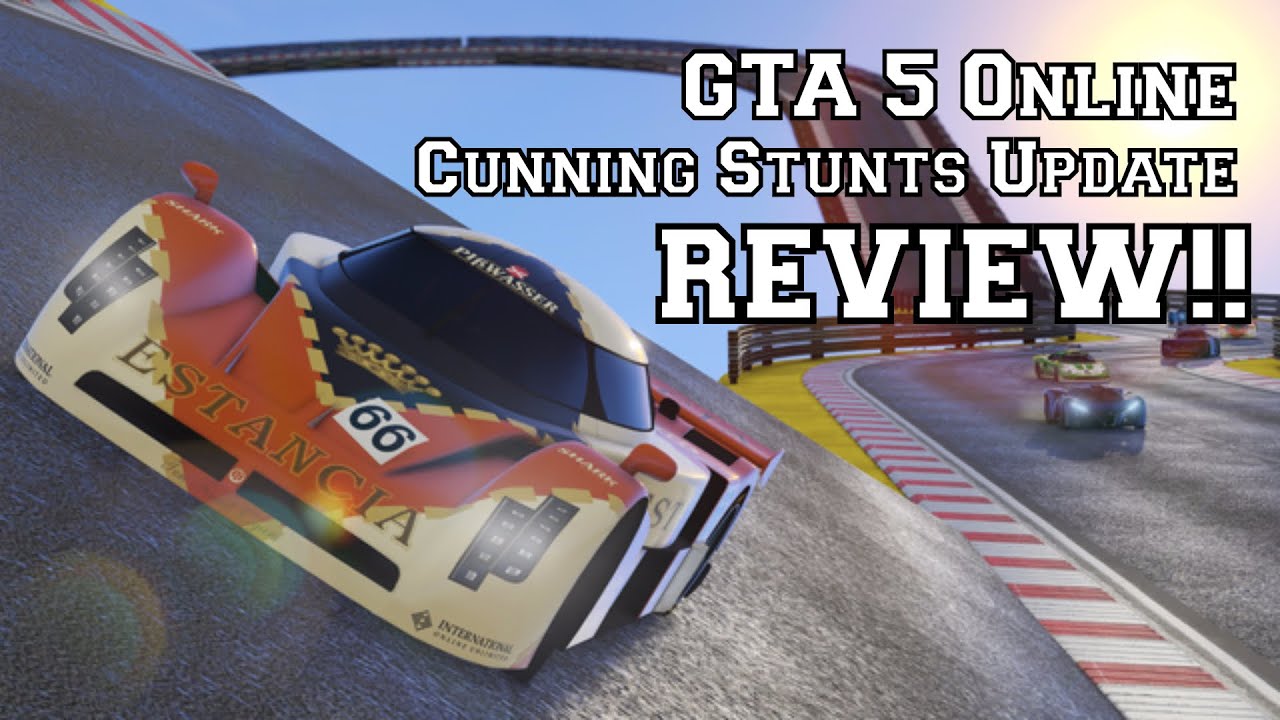 Grand Theft Auto 5 Online: Cunning Stunts Update Review: Cars, Races, Clothes And More!!