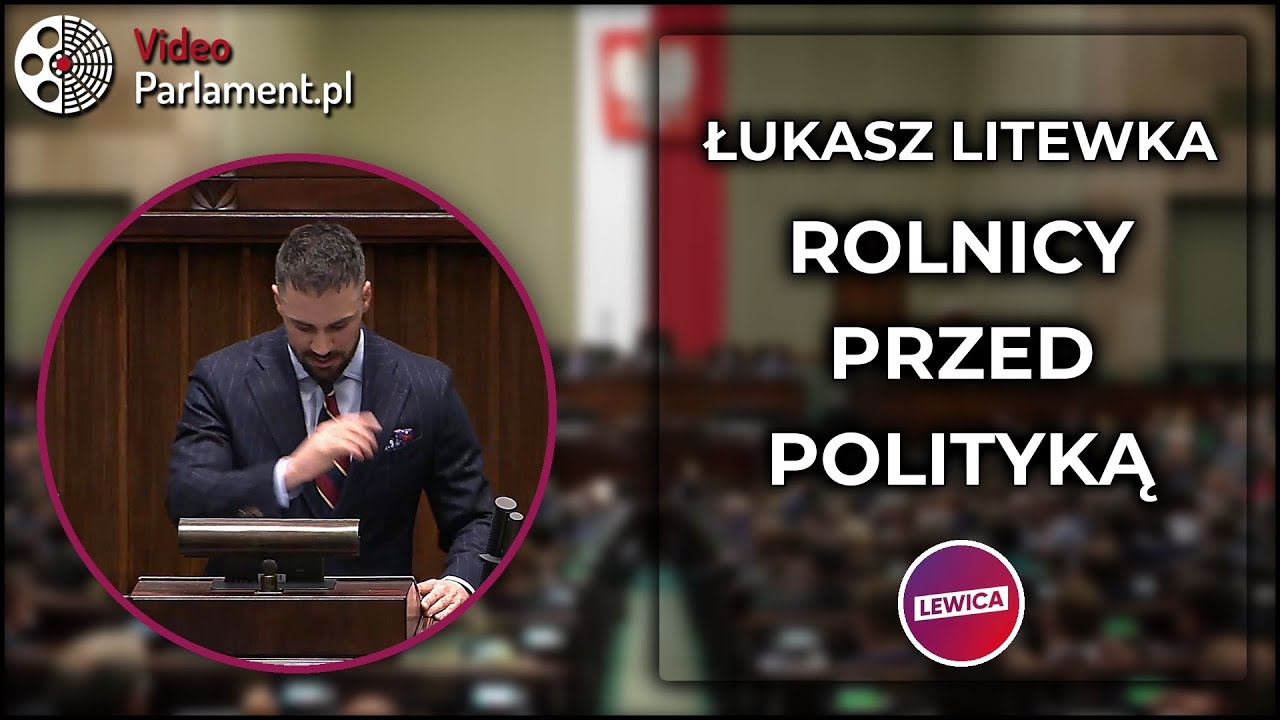 Łukasz Litewka - Debata o rolnictwie zamiast politycznych wojen