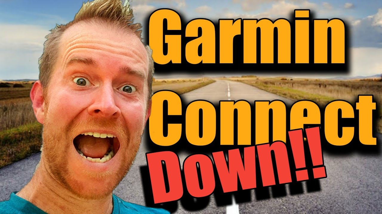 Garmin Connect Down & Work Around