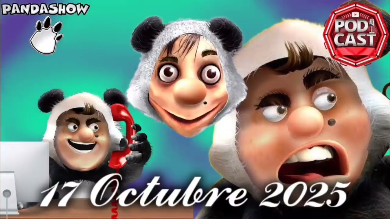 17 Octubre 2025 El Panda Show 