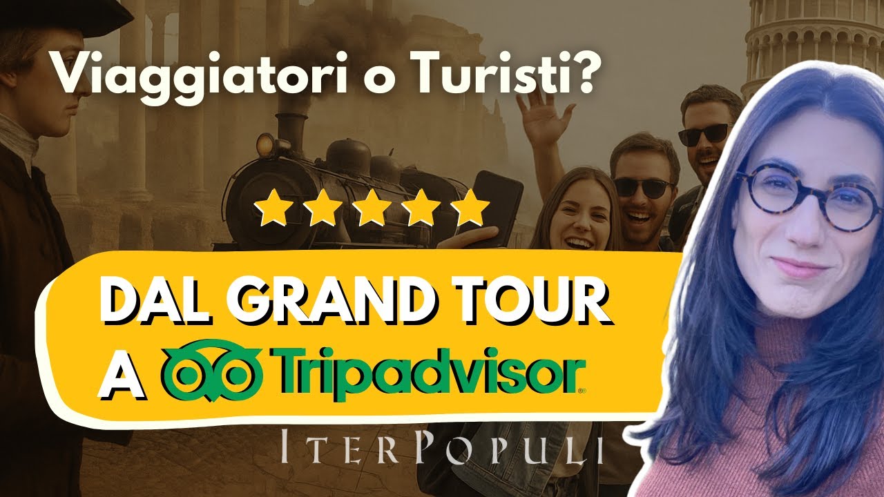 Dal Grand Tour a Tripadvisor: siamo ancora viaggiatori o solo turisti?