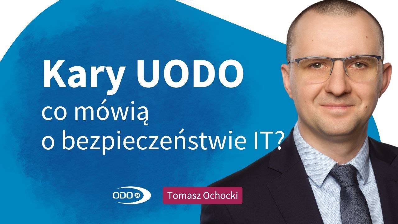 Co mówią kary UODO o bezpieczeństwie IT? Kluczowe wnioski i lekcje.